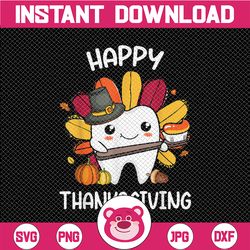Dentist Autumn Tooth Turkey Png/ Dentist Fall / Dental Hygienist Autumn Gift / Dental Assistant Thanksgiving Sublimation