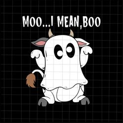 Moo I Mean Boo SVG Svg, Cow Halloween Funny Svg, Funny Ghost Halloween Svg, Ghost Svg