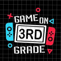 Game On 3RD Grade Svg, Third Grade Back To School Svg, Teacher Quote Svg, Back To School Quote Svg, First Day Of School