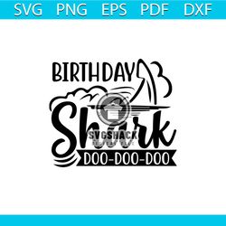 Birthday Dhark Doo doo doo Svg, Birthday Svg, Happy Birthday Svg