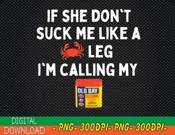 Maryland If She Don't Suck Me Like a Crab Leg (On Back) svg, Digital Download