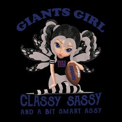 Girl Classy Sassy And A Bit Smart Assy New York Giants,NFL Svg, Football Svg, Cricut File, Svg