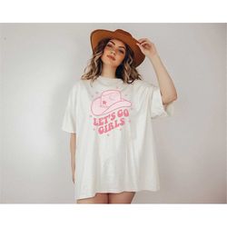 let's go girls graphic tee, let's go girls t-shirt, i feel like a bride shirt,  i feel like a bride thirty, bridal party