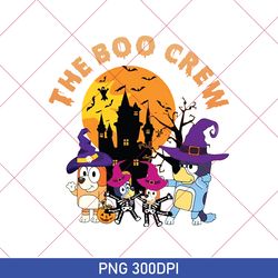 Bluey And Friends Halloween PNG, Halloween PNG, Fall Crew Neck Costume, Autumn PNG, Trick or Treat PNG, Halloween Party