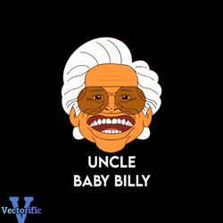 Uncle Baby Billy SVG Baby Billy Bible Bonkers SVG Cricut File