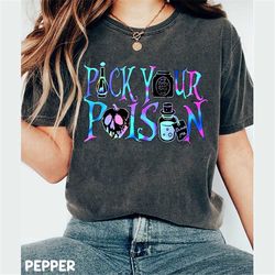 Pick Your Poison Comfort Colors Shirt, Disney Villain Shirt, Disney Halloween Shirt, Kuzco Poison Shirt,Disneyworld Shir