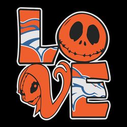 Jack Skellington and Sally love Denver Broncos NFL Svg, Football SVG cut file for cricut files Clip Art Digital Files