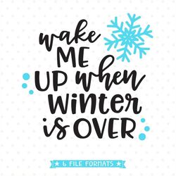 winter svg file, wake me up when winter is over svg design, iron on transfer shirt design for winter, i hate winter svg