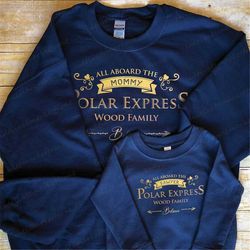 Polar Express Custom name Family Sweatshirt, Christmas Believe Polar Express Sweatshirt, Christmas Train Shirt, Family H