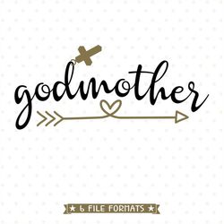 Godmother SVG, Baptism SVG, Christian SVG for Cricut and Silhouette vinyl crafts, Iron on transfer printing and sublimat