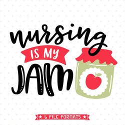 Nursing is my Jam SVG file, Nurse SVG file, Iron on transfer for Nurse, Nurses Shirt design, Sublimation design for nurs