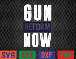 No Gun Awareness Day Enough End Gun Violence Gun Reform Now Svg, Eps, Png, Dxf, Digital Download