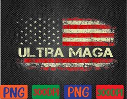 Ultra Maga Proud Ultra-Maga PNG Digital Download