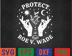Protect Roe V Wade 1973, Abortion Is Healthcare Svg, Eps, Png, Dxf, Digital Download