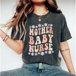 mother baby nurse shirt, postpartum nurse shirt, neonatal nurse shirt, l&d nurse shirt, mother baby nurse gift, rainbow