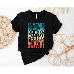 16h Birthday Shirt, 16 Years of Being Awesome, Sixteenth Birthday Shirt, 16th Birthday Gift, 16 Bday Gift, 16th Birthday