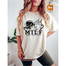 MILF Man I Love Fall Shirt, Womens Fall Shirts, Fall Outfit, Fall T-Shirt, Autumn Shirt, Fall Season Tees, Pumpkin Spice