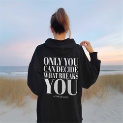 acowar the suriel hoodie | only you can decide what breaks you, sjm licensed merch, feyre archeron, rhysand, nesta cassi