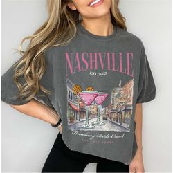 Nashville Bachelorette Comfort Colors T-Shirt | Tennessee Bachelorette Party, Trendy Bachelorette Shirt, Vintage, Last R