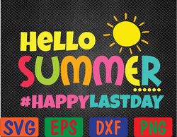 Sun Last School Hello Vacation Day Happy Summer Svg, Eps, Png, Dxf, Digital Download