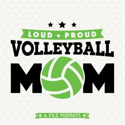 Volleyball SVG, Volleyball Mom SVG, Volleyball cuttable, Loud and Proud svg, Commercial svg, DXF cut file, Vinyl cutting