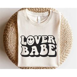 Lover Babe svg, Retro Valentine shirt svg, Happy face with heart svg, Love more svg, Happy Valentine's Day svg, Retro qu