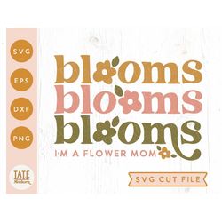 Blooms stacked - I'm a flower mom SVG cut file - Retro boho summer svg, flower farm svg, retro floral png - Commercial U