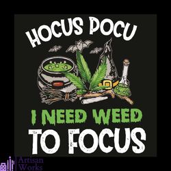 Hocus Docu I Need Weed To Focus, Trending Svg, Weed Svg, Smoke Svg, Focus Svg, Hocus Docu Svg, Weed Smoking Svg, Weed Lo