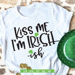Kiss Me I'm Irish St Patrick's Day SVG