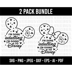 COD1125- I am adulting i am going to disneeyy svg, Family Trip 2023 SVG, Vacay Mode Svg, mickey svg, minnie mouse svg, f