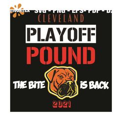 Cleveland Play Off Pound The Bite Is Back 2021 Svg, Sport Svg, Cleveland Football Game 2021 Svg, Cleveland Football Team