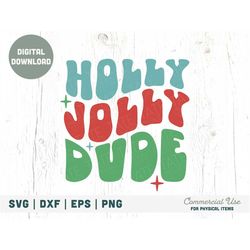 Holly Jolly Dude Retro SVG cut file, Christmas boy shirt svg, Christmas kid svg, Mommy and me holiday svg- Commercial Us
