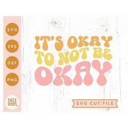 Its okay to not be okay SVG cut file - mental health svg, you are enough svg, mental health quote png - Commercial Use,