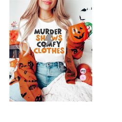 Murder Shows Comfy Clothes Sublimation PNG, Retro Halloween PNG, Distressed png, Ghouls png, Fall png, Retro PNG, Sublim