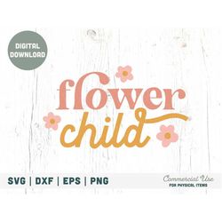Flower child retro spring SVG cut file - Retro boho shirt svg, spring baby png, springtime hippie kid svg - Commercial U