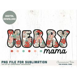 MERRY mama retro PNG for sublimation - Pink red teal Retro christmas florals png, retro holiday png, mama png - Commerci