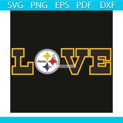 Love Steelers Svg, Sport Svg, Steelers Svg, Steelers Football Team Svg, Nfl Svg, Steelers Lovers Svg, Steelers Fans Svg,