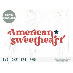 American sweetheart SVG cut file - Retro 4th of July girl svg, 4th of July patriotic baby svg shirt - Commercial Use, Di