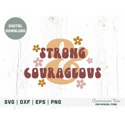 Retro Strong & Courageous SVG cut file - retro Christian shirt svg, Joshua 1:9 svg, Scripture svg, brave svg- Commercial