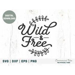 Wild & Free SVG cut file - Retro Flower Child - PNW kid svg - Camping - Mountain - Oregon Washington - Commercial Use, D