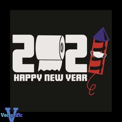 Happy New Year 2021 Svg, Trending Svg, Happy New Year Svg, Hello 2021 Svg, Welcome 2021 Svg, New Year Svg, Funny Toilet