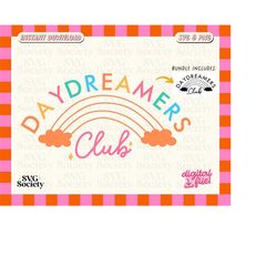 Daydreamers Club SVG, PNG, Sublimation Design, Shirt Design, Sublimation Download SVG, Cut Files for Cricut, Commercial