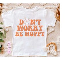 Don't Worry Be Hoppy Svg, Easter Svg, Mom and Me Matching Farmhouse Boho Svg, Spring, Easter SVG Cut File, Printable PNG