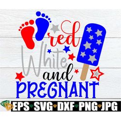 Red White And Pregnant, 4th Of July Pregnancy, Fourth Of July Pregnancy Announcement, Pregnancy Announcement, 4th Of Jul