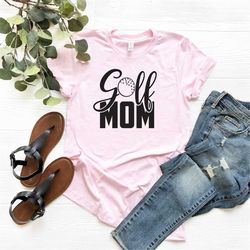 Golf Mom Shirt, Golf Mom Tee, Golf Mom T-Shirts ,Golf Mama Shirts, Golf Mom, Golf Mama, Mother Day Shirt, Gift Mom Shirt