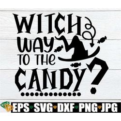 Witch Way To The Candy, Kids Halloween, Cute Halloween, Halloween svg, Toddler Halloween, Kids Halloween SVG, Funny Hall