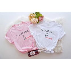 I Love Her P Love His D Shirt, Love His Dedication, Love Her Personality, Couple Shirt, Funny Couples Tees, Valentines S