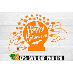 happy halloween. halloween svg. witch hands. cute haloween. spooky halloween. hands with nails. crystal ball svg. womens