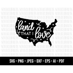 COD1088- Land that I love svg, usa clipart, America Svg Png, 4th of July Png, independence svg, cutting files for cricut