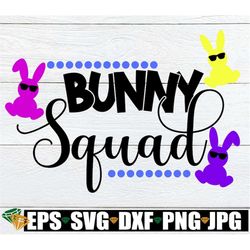 Bunny Squad, Easter svg, Cute Easter svg, Kids Easter shirt svg, Easter, Bunny svg, Easter. Cut File, Printable Image, S